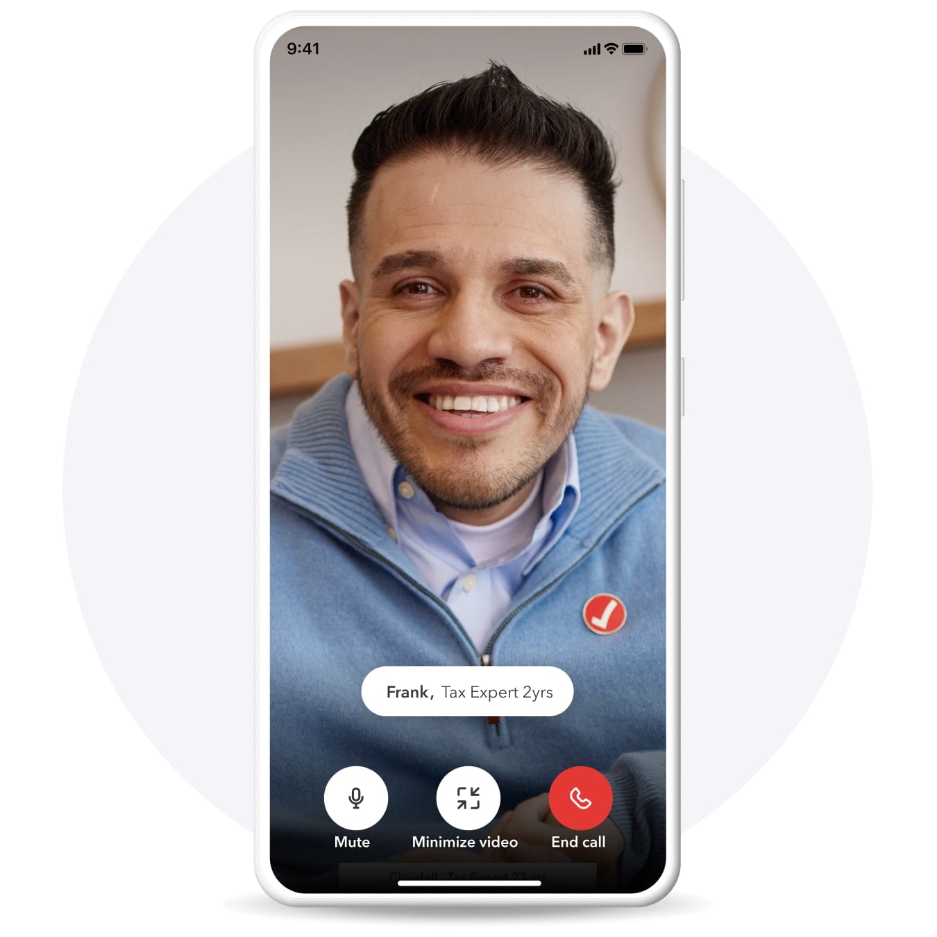 Tax expert Frank, with two years’ experience, is on your phone screen, ready to answer your questions and do your taxes.