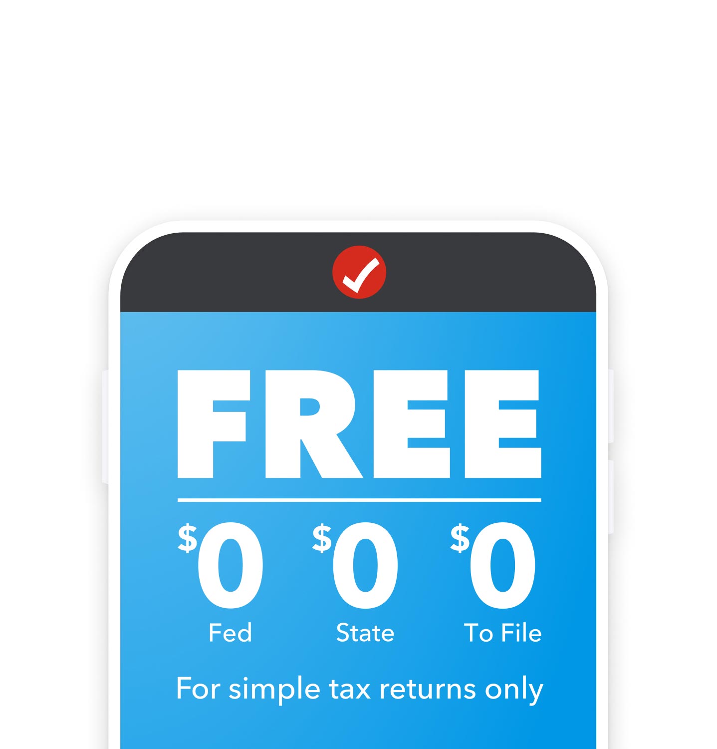 TurboTax Free Edition is absolutely free. File your fed and state taxes for $0.