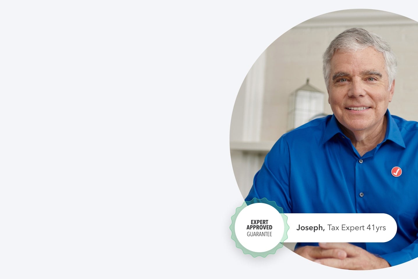 Tax expert Joseph is smiling and ready to help. He has 41 years of experience.