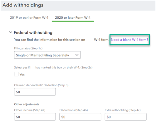 The federal withholding window where you click Need a blank W-4 form.