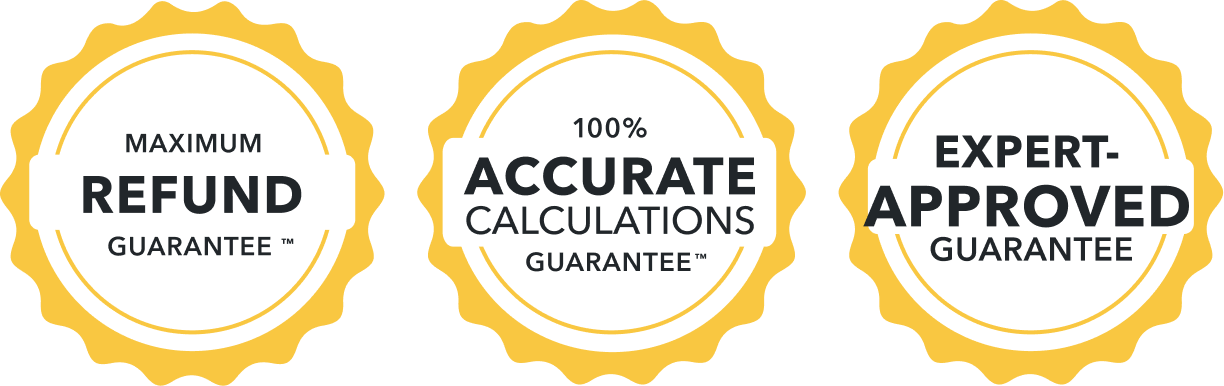 Maximum refund guarantee, 100% accurate calculations guarantee, Full Service guarantee, Expert-approved guarantee, 60-day money-back guarantee badges